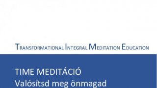 TIME Meditáció - Valósítsd meg önmagad